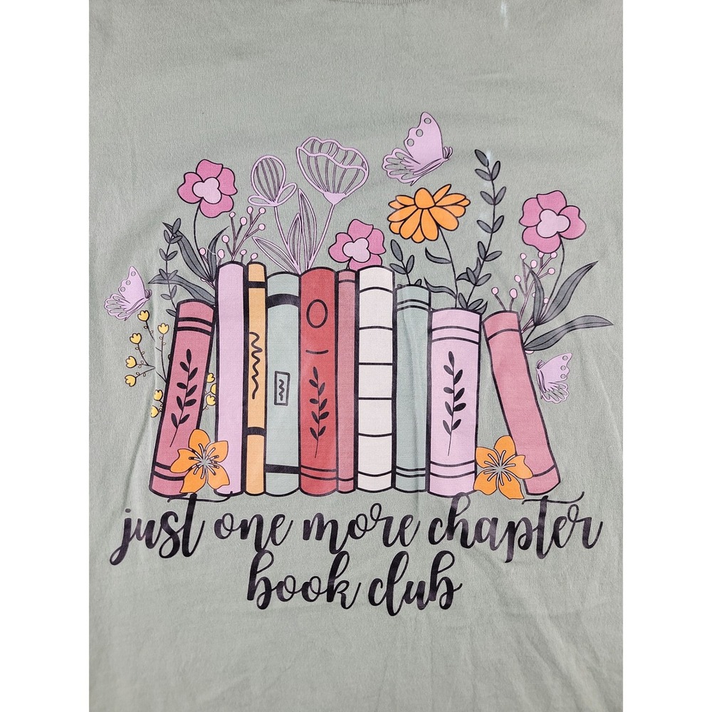 Bella Canvas Graphic Tee Just One More Chapter Book Club Green Size L